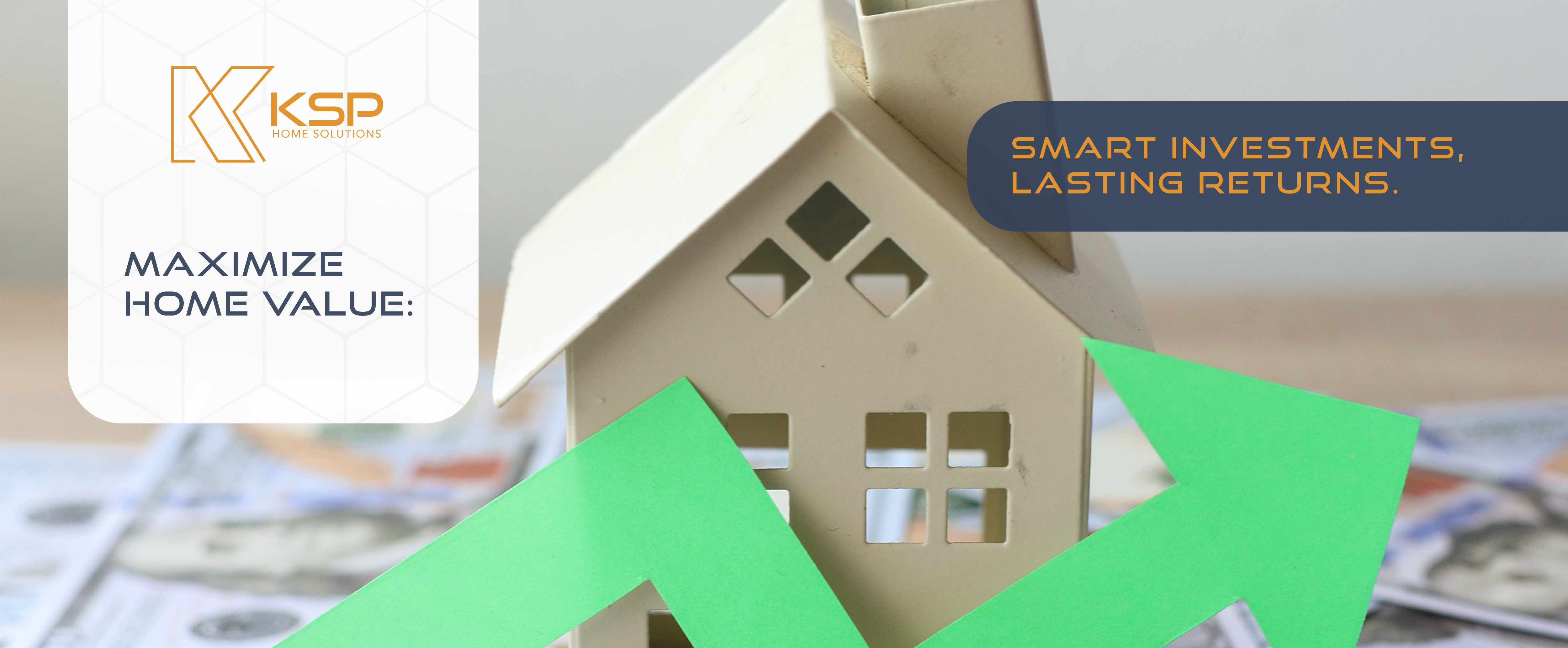 Maximize Home Value: Smart Investments, Lasting Returns